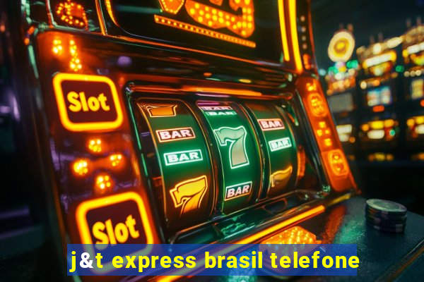 j&t express brasil telefone